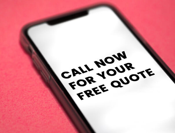 call now for your free quote